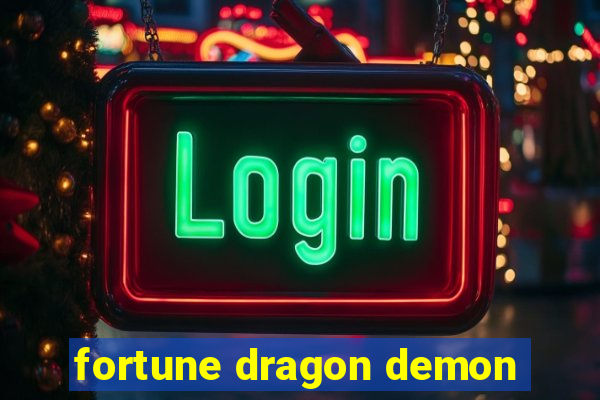 fortune dragon demon